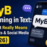 MyB Meaning in Text What It Really Means in Chats & Social Media (2026)