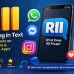 RII Meaning in Text What It Means on Social Media & Messaging Apps (2026)