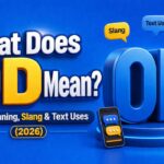 What Does OD Mean Real Meaning, Slang & Text Uses (2026)