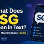 What Does SG Mean in Text Full Meaning Guide (2026)