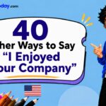 40 Other Ways to Say _I Enjoyed Your Company_