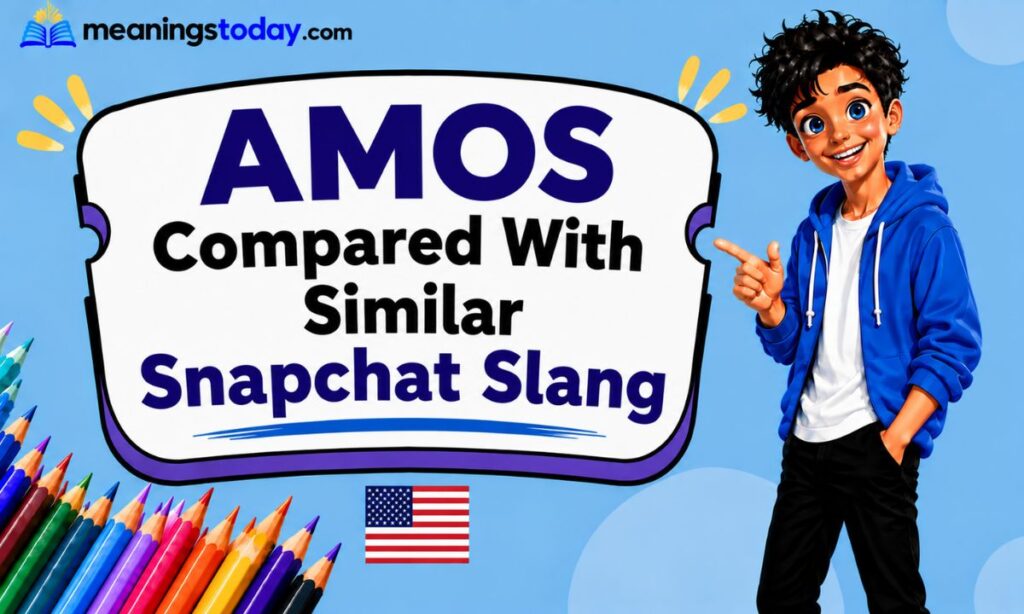 AMOS Compared With Similar Snapchat Slang