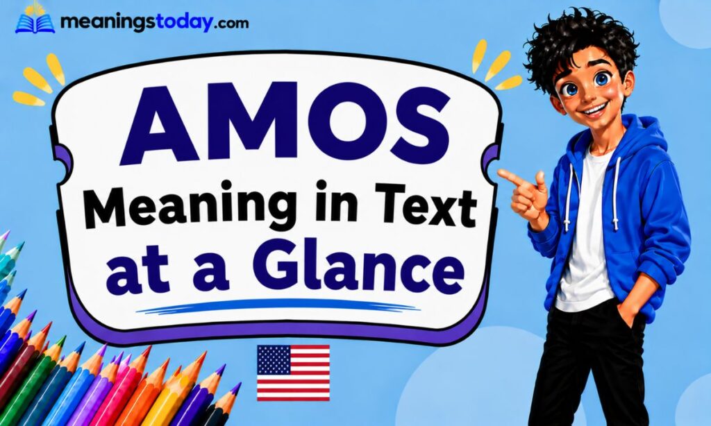 AMOS Meaning in Text at a Glance