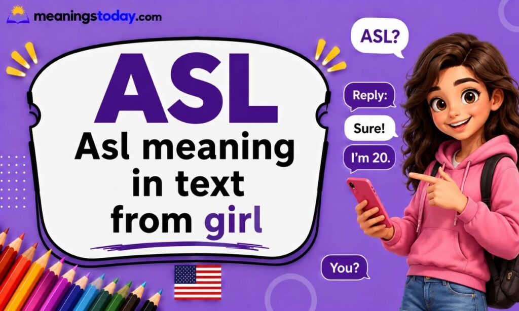 Asl meaning in text from girl