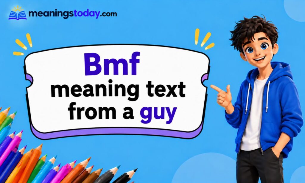 Bmf meaning text from a guy
