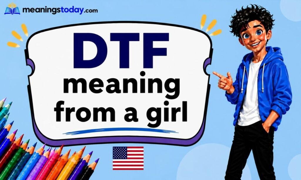 DTF meaning from a girl