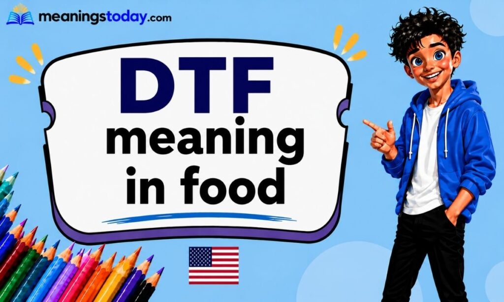 DTF meaning in food