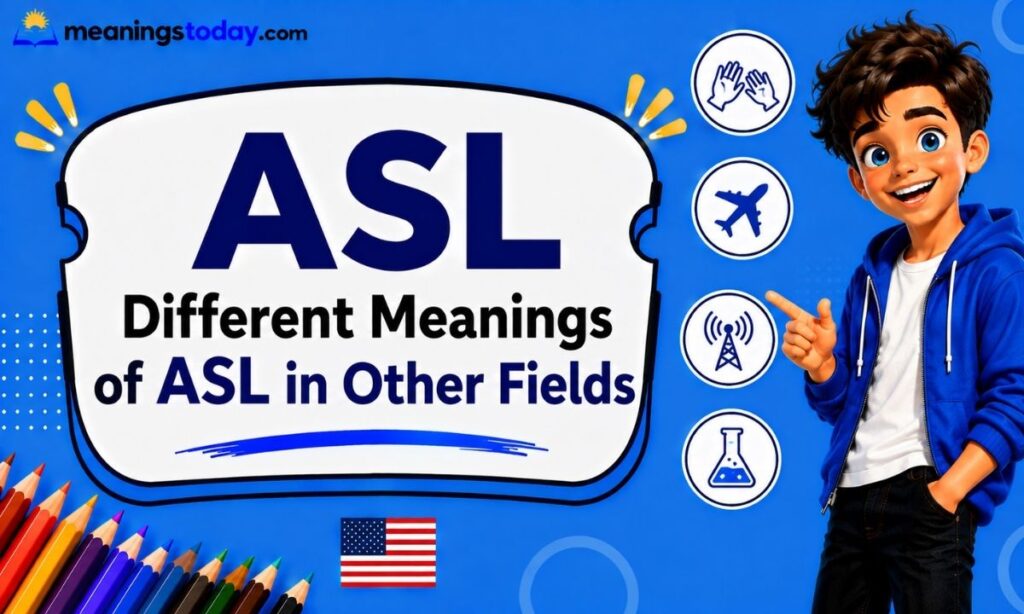 Different Meanings of ASL in Other Fields