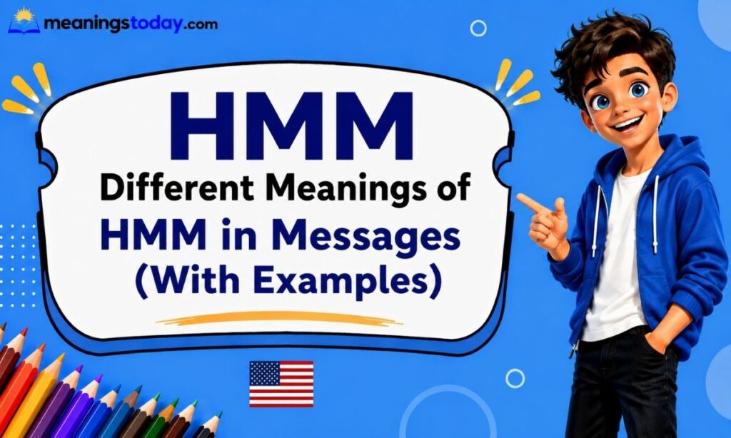 Different Meanings of HMM in Messages (With Examples)