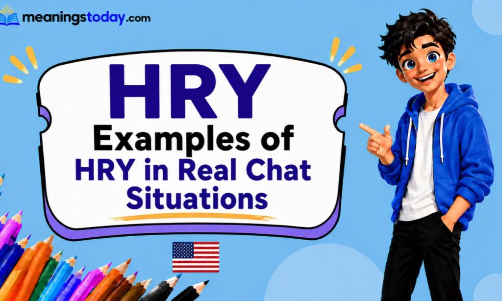 Examples of HRY in Real Chat Situations