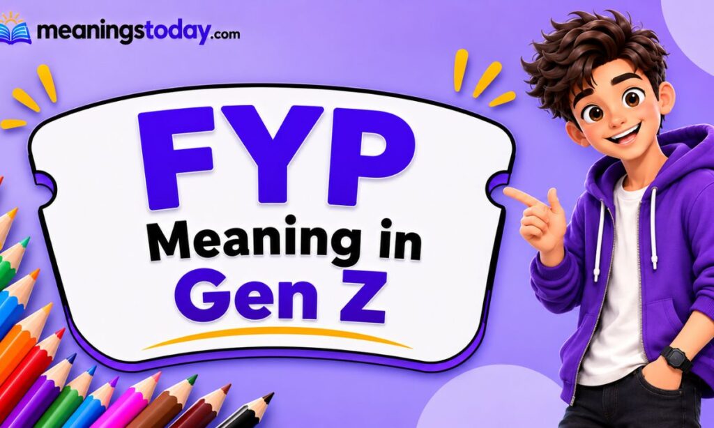 FYP Meaning in Gen Z