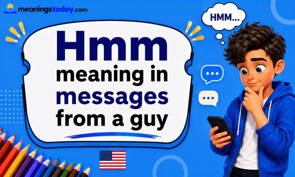 Hmm meaning in messages from a guy