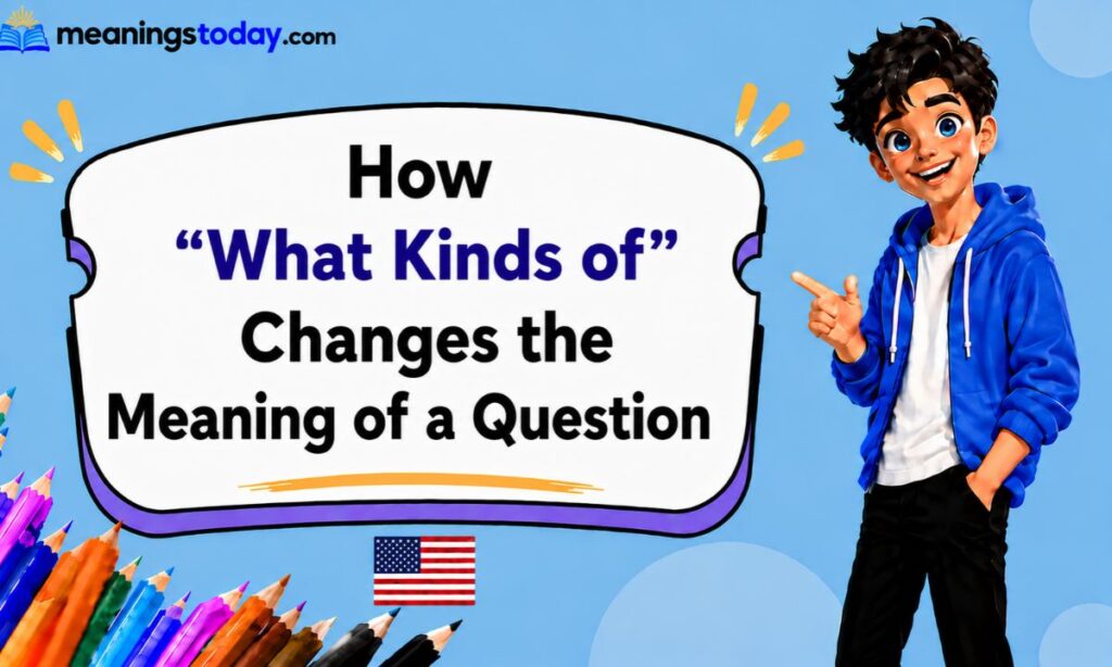 _How _What Kinds of_ Changes the Meaning of a Question
