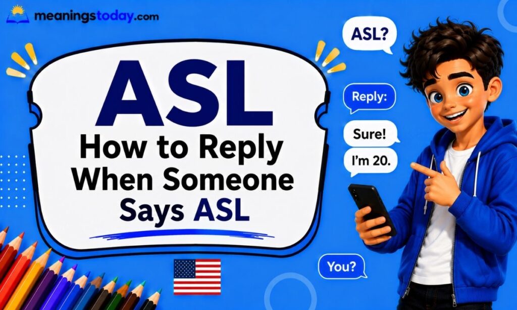 How to Reply When Someone Says ASL