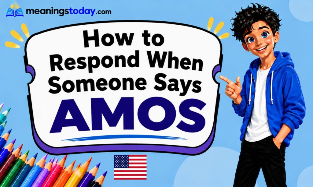 How to Respond When Someone Says AMOS