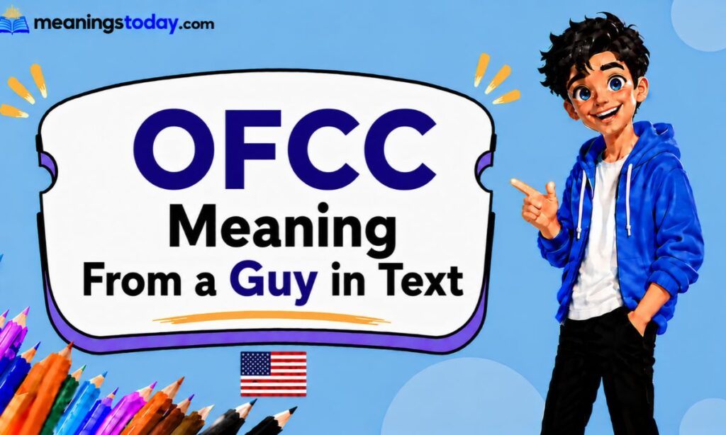 OFCC Meaning From a Guy in Text