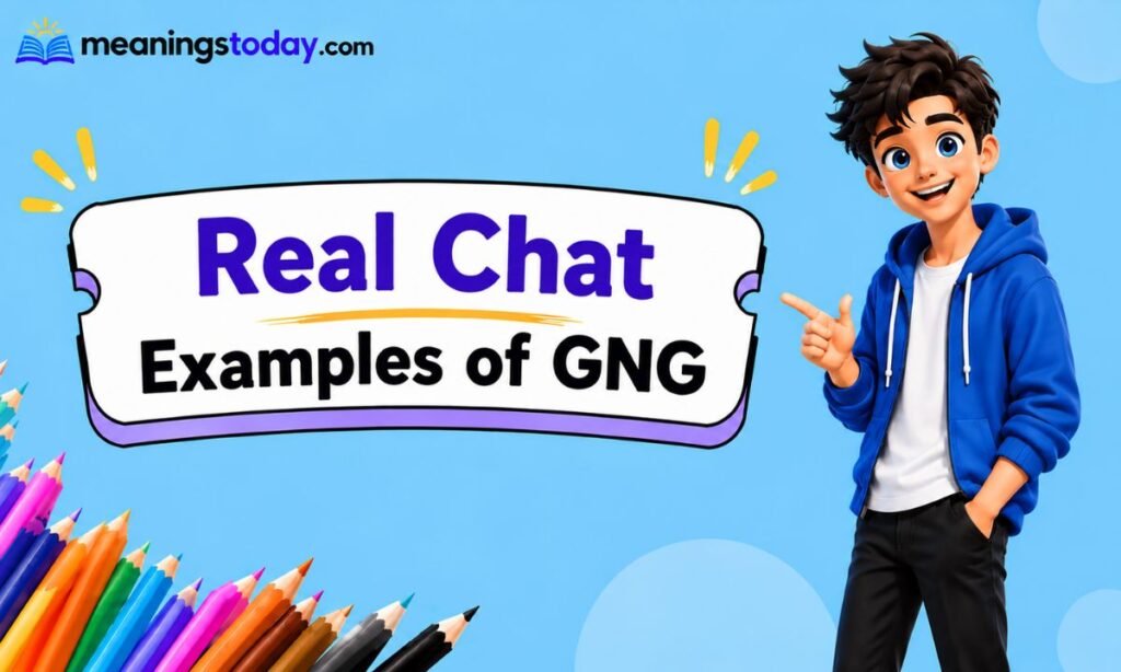 Real Chat Examples of GNG