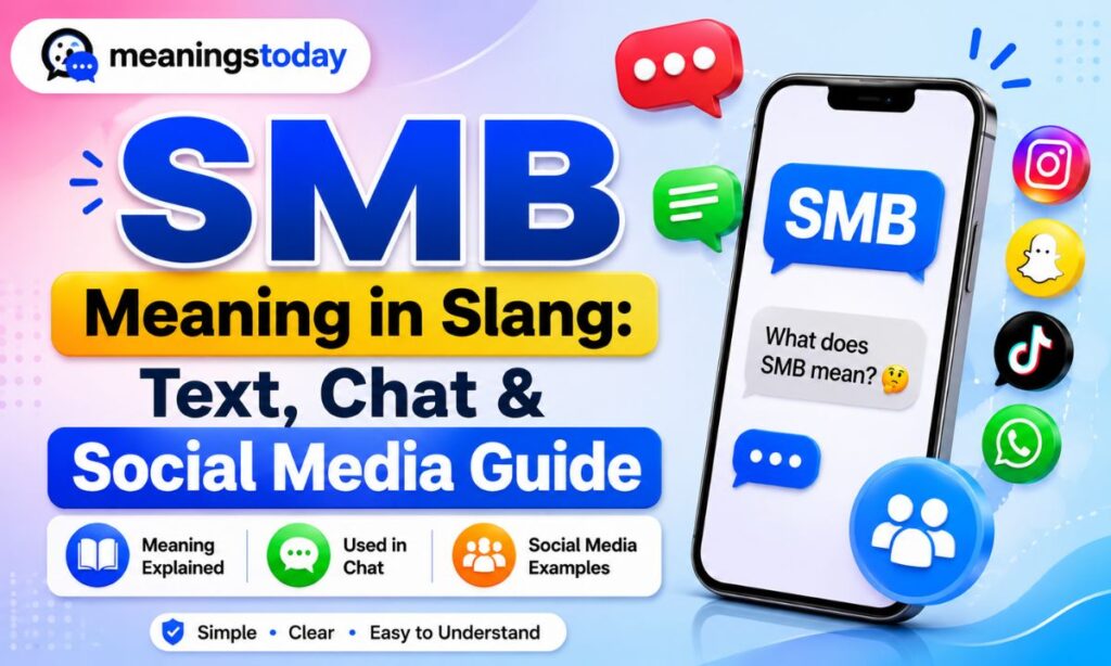 SMB Meaning in Slang Text, Chat & Social Media Guide