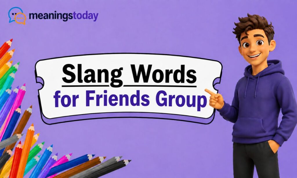 _Slang Words for Friends Group
