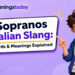 Sopranos Italian Slang Words & Meanings Explained