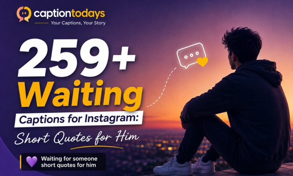 Waiting for someone short quotes for him