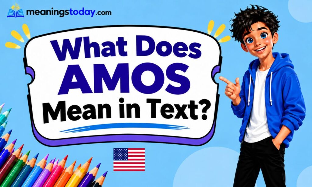 What Does AMOS Mean in Text