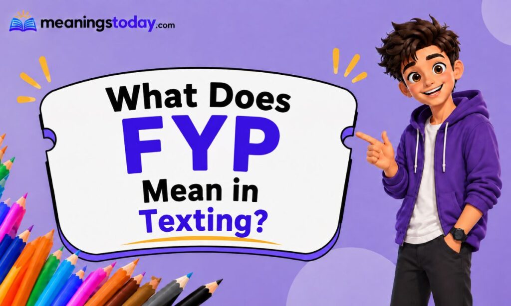 _What Does FYP Mean in Texting