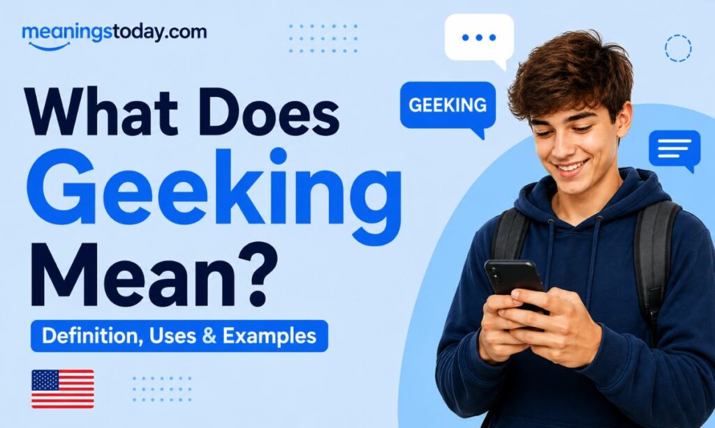 What Does Geeking Mean