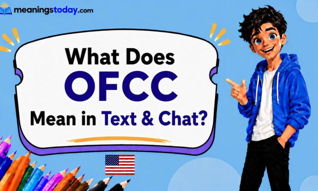 What Does OFCC Mean in Text & Chat_