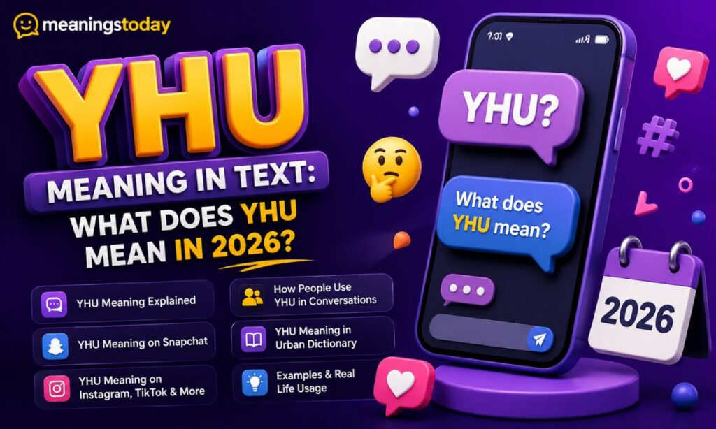 YHU Meaning in Text What Does YHU Mean in 2026