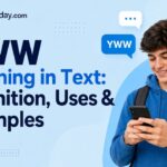 YWW Meaning in Text Definition, Uses & Examples