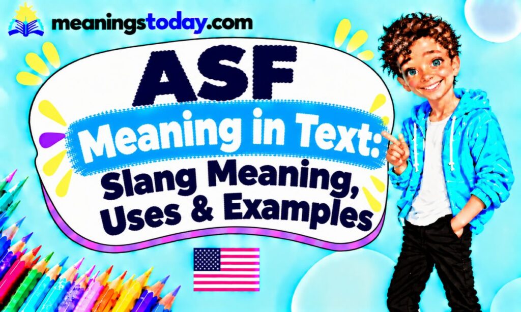 ASF Meaning in Text_ Slang Meaning, Uses & Examples