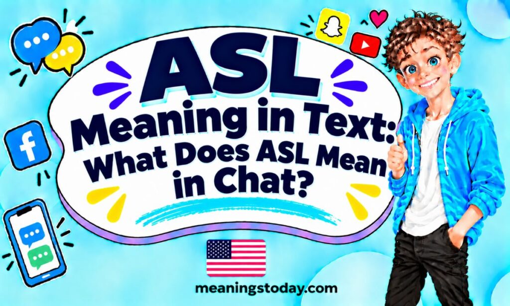 ASL Meaning in Text: What Does ASL Mean in Chat?