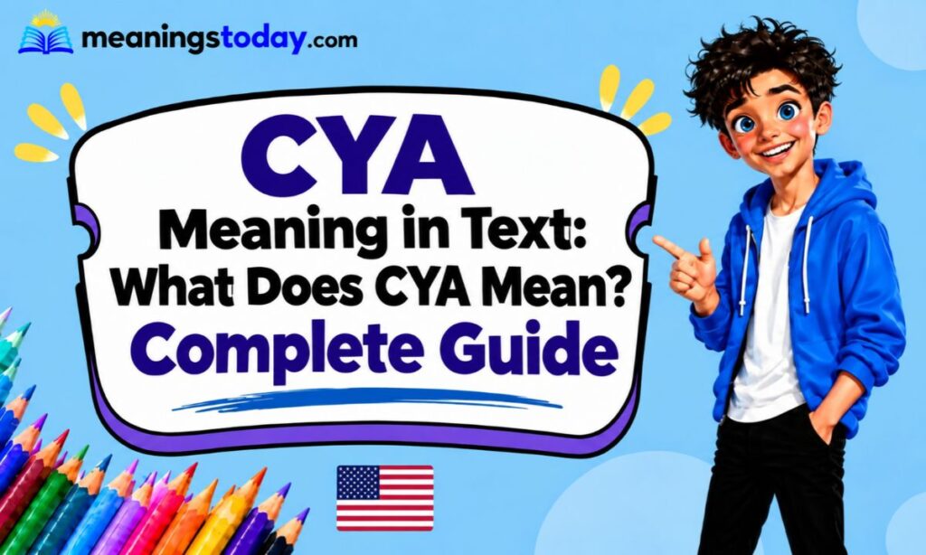 CYA Meaning in Text_ What Does CYA Mean_ Complete Guide