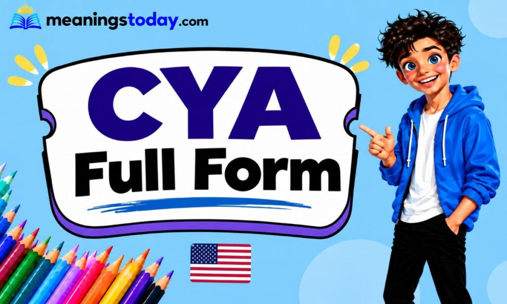 CYA full form