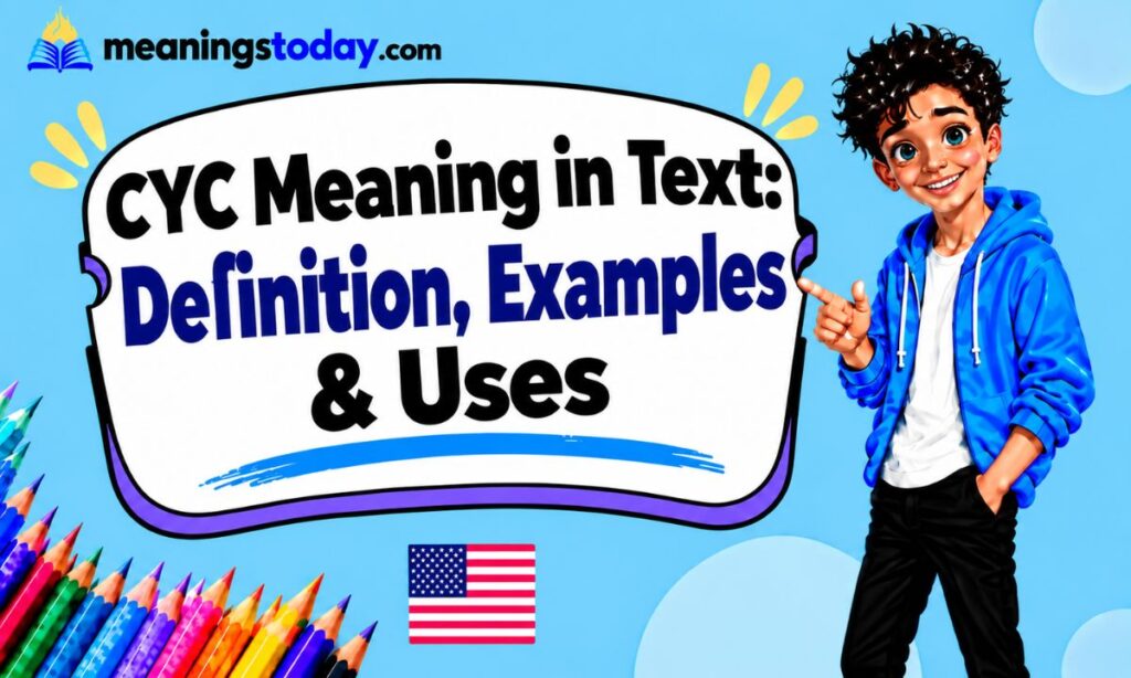 CYC Meaning in Text Definition, Examples & Uses
