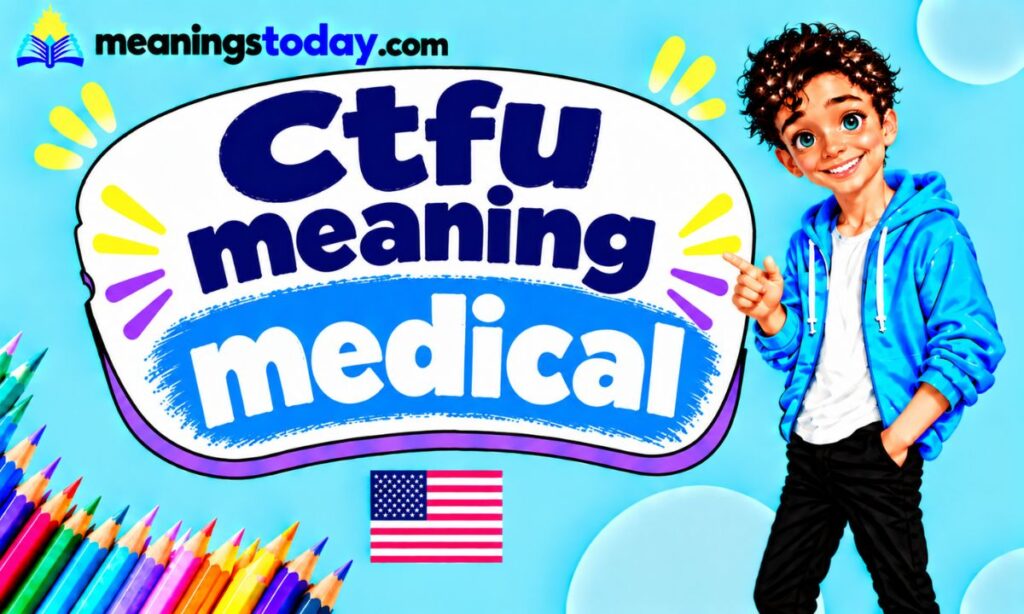 Ctfu meaning medical