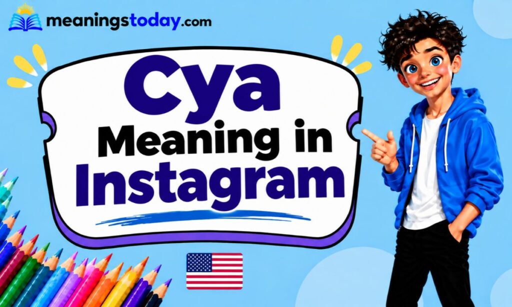 Cya meaning in instagram