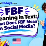 FBF Meaning in Text_ What Does FBF Mean on Social Media_