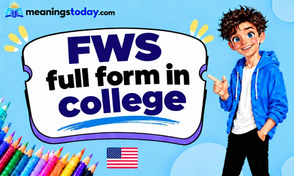 FWS full form in college