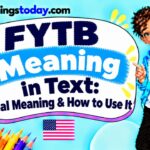FYTB Meaning in Text_ Real Meaning & How to Use It