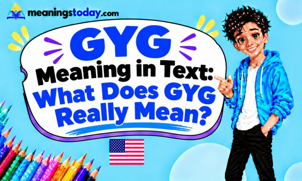“ GYG Meaning in Text What Does GYG Really Mean