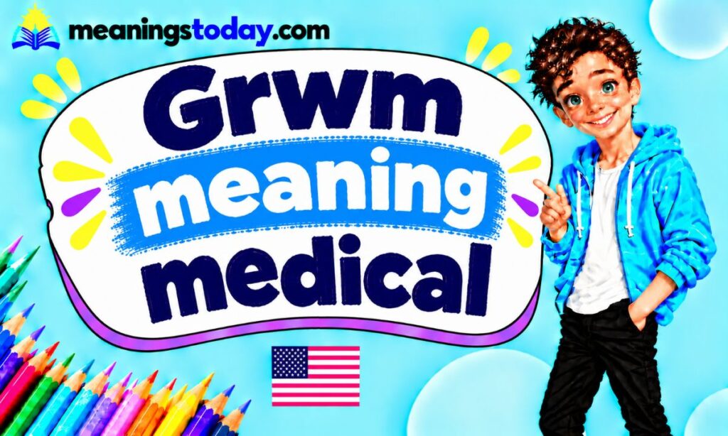 Grwm meaning medical