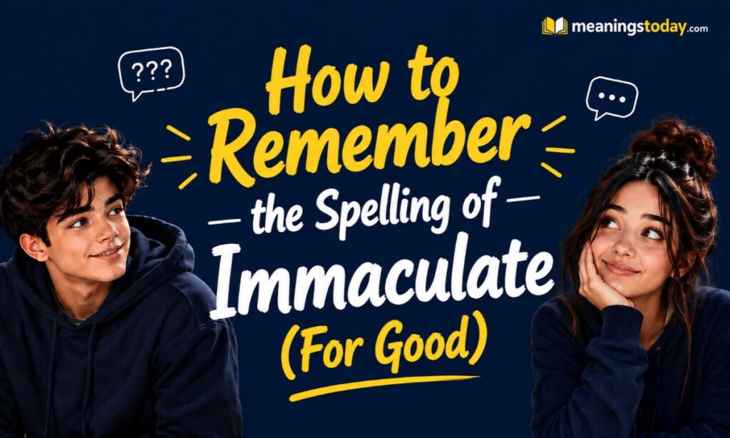 How to Remember the Spelling of Immaculate (For Good)