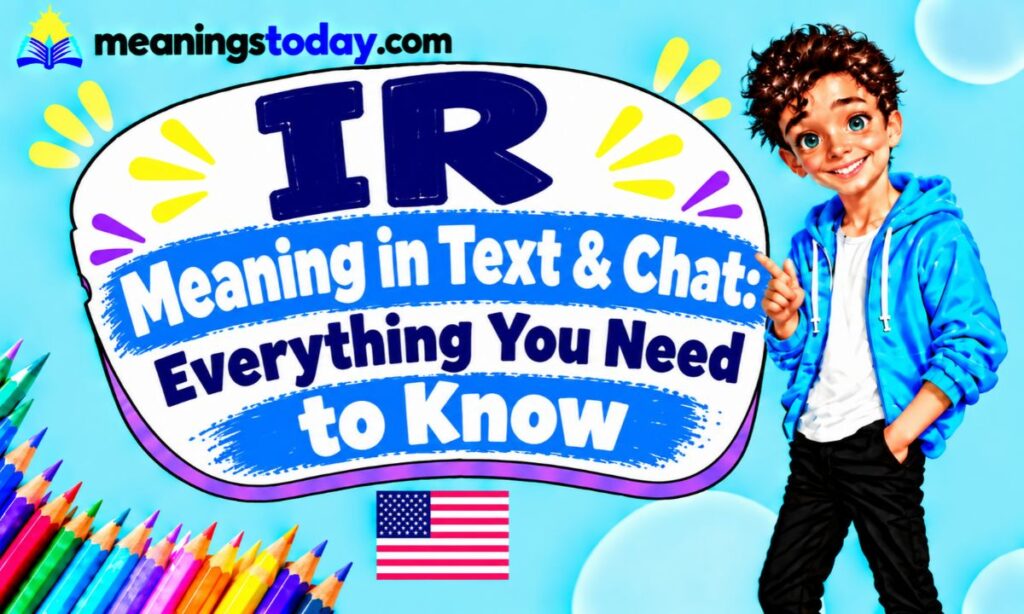 _ IR Meaning in Text & Chat_ Everything You Need to Know