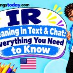 _ IR Meaning in Text & Chat_ Everything You Need to Know