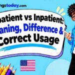 Impatient vs Inpatient_ Meaning, Difference & Correct Usage
