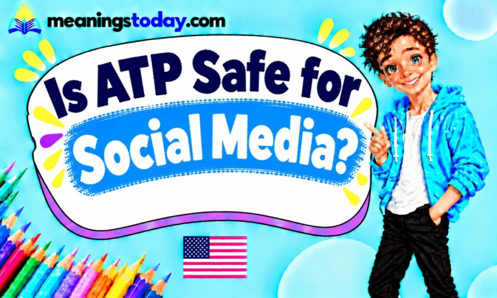 Is ATP Safe for Social Media_