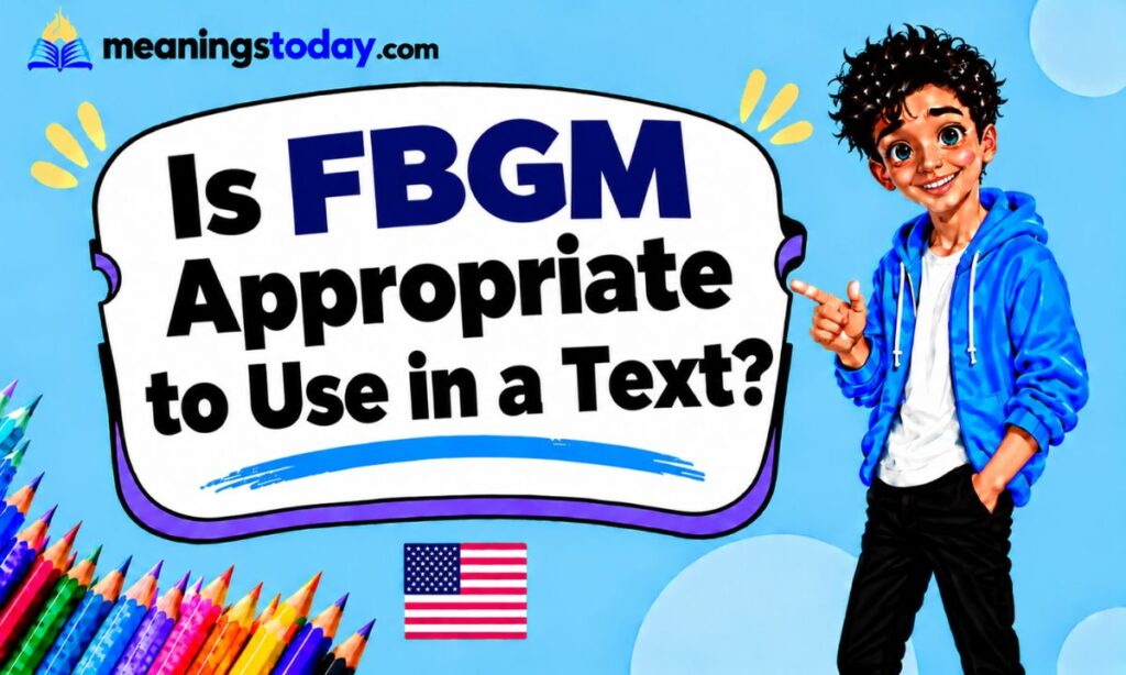 Is FBGM Appropriate to Use in a Text