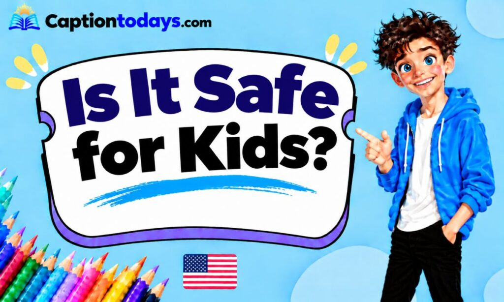 Is It Safe for Kids_